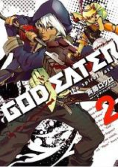 God Eater – The Spiral Fate 第01-02巻