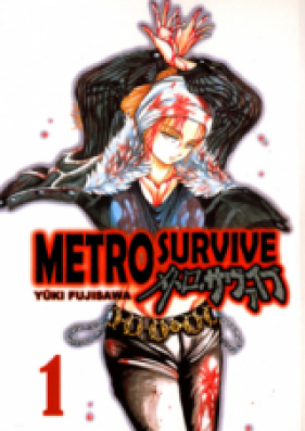 メトロ・サヴァイブ 第01-02巻 [Metro Survive vol 01-02]